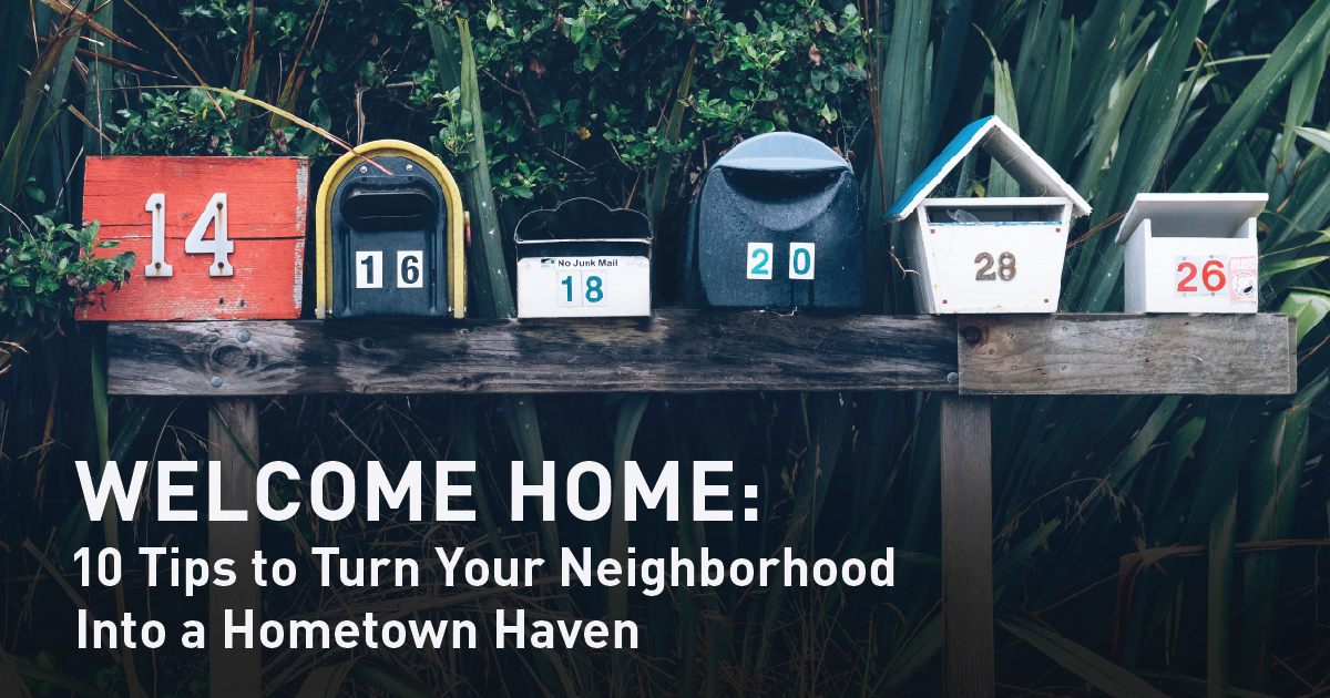 Welcome Home: 10 Tips to Turn Your Flagstaff Neighborhood Into a Hometown Haven