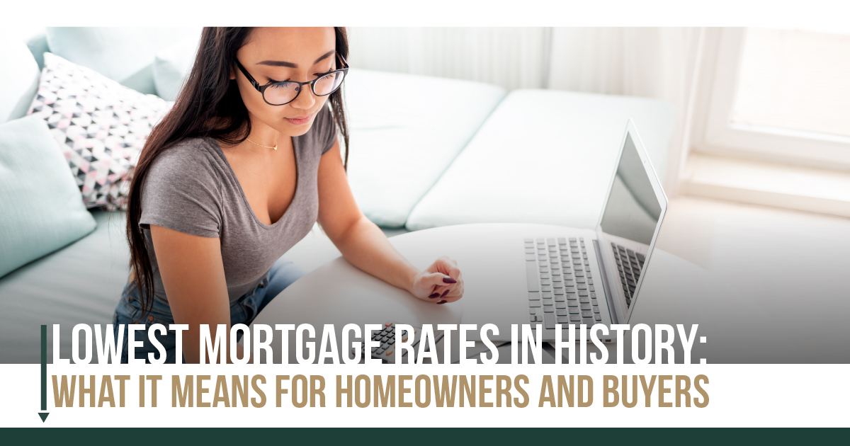 Lowest Mortgage Rates in History What It Means for Homeowners and Buyers