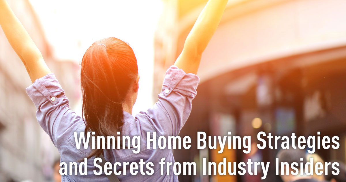 Winning Home Buying Strategies and Secrets