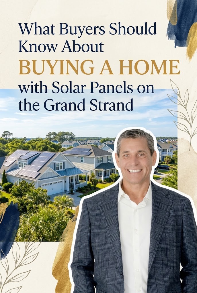 What Buyers Should Know About Buying a Home with Solar Panels on the Grand Strand