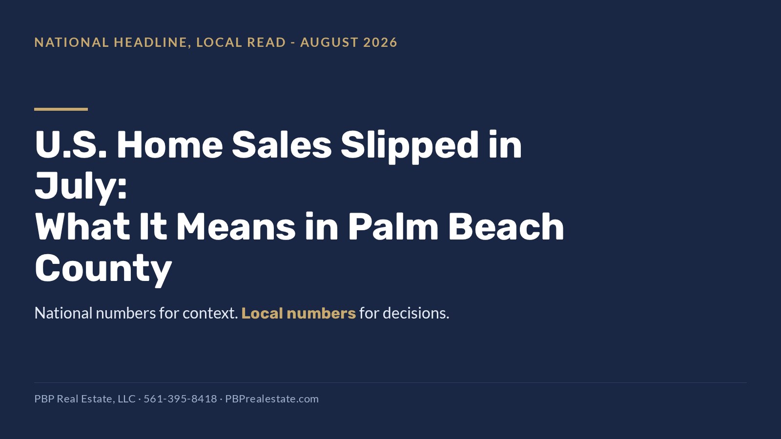 July 2026 national home sales versus the Palm Beach County market