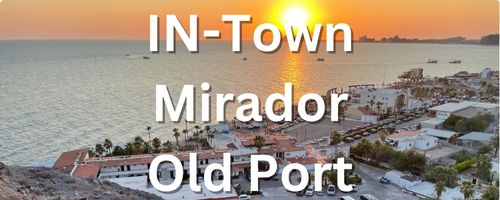 In-Town, Mirador and Old Port