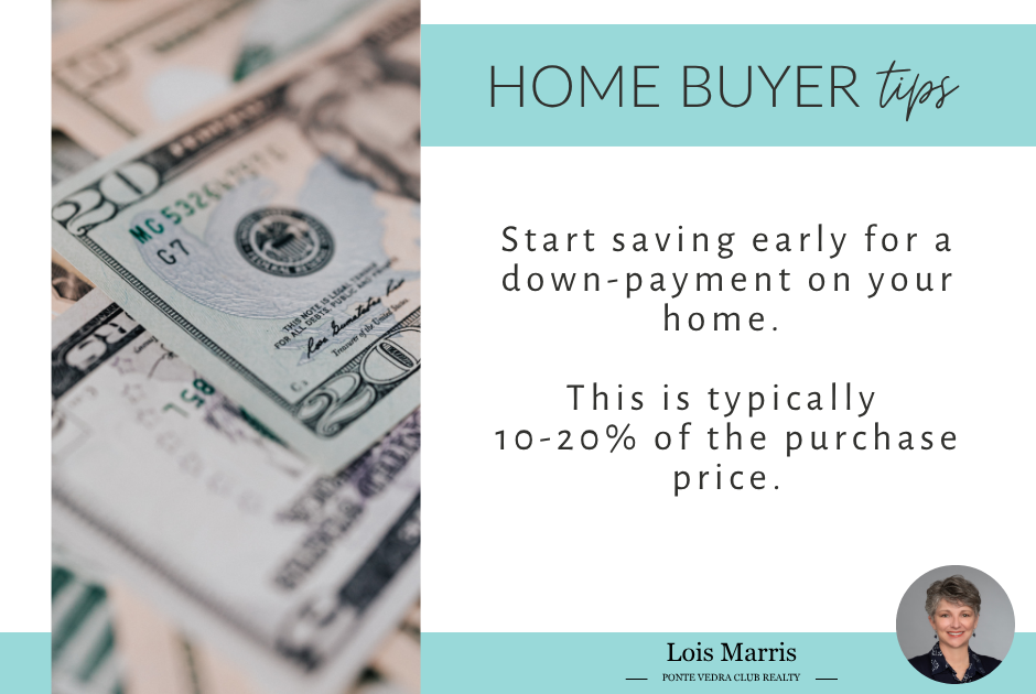 Home Buying Tip #1 - Save for your down payment in Ponte Vedra Beach (32082) and Jacksonville, FL