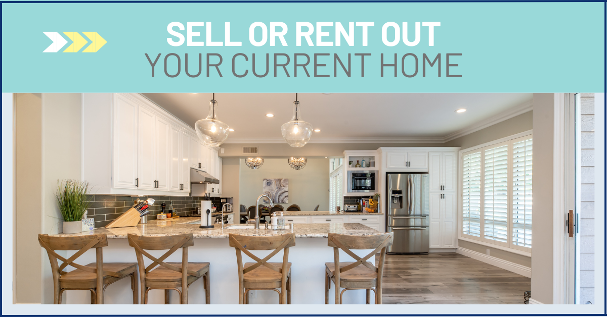 Sell or Rent Your Home