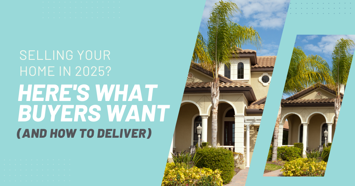 6 Things Today's Home Buyers are Looking for in 2025