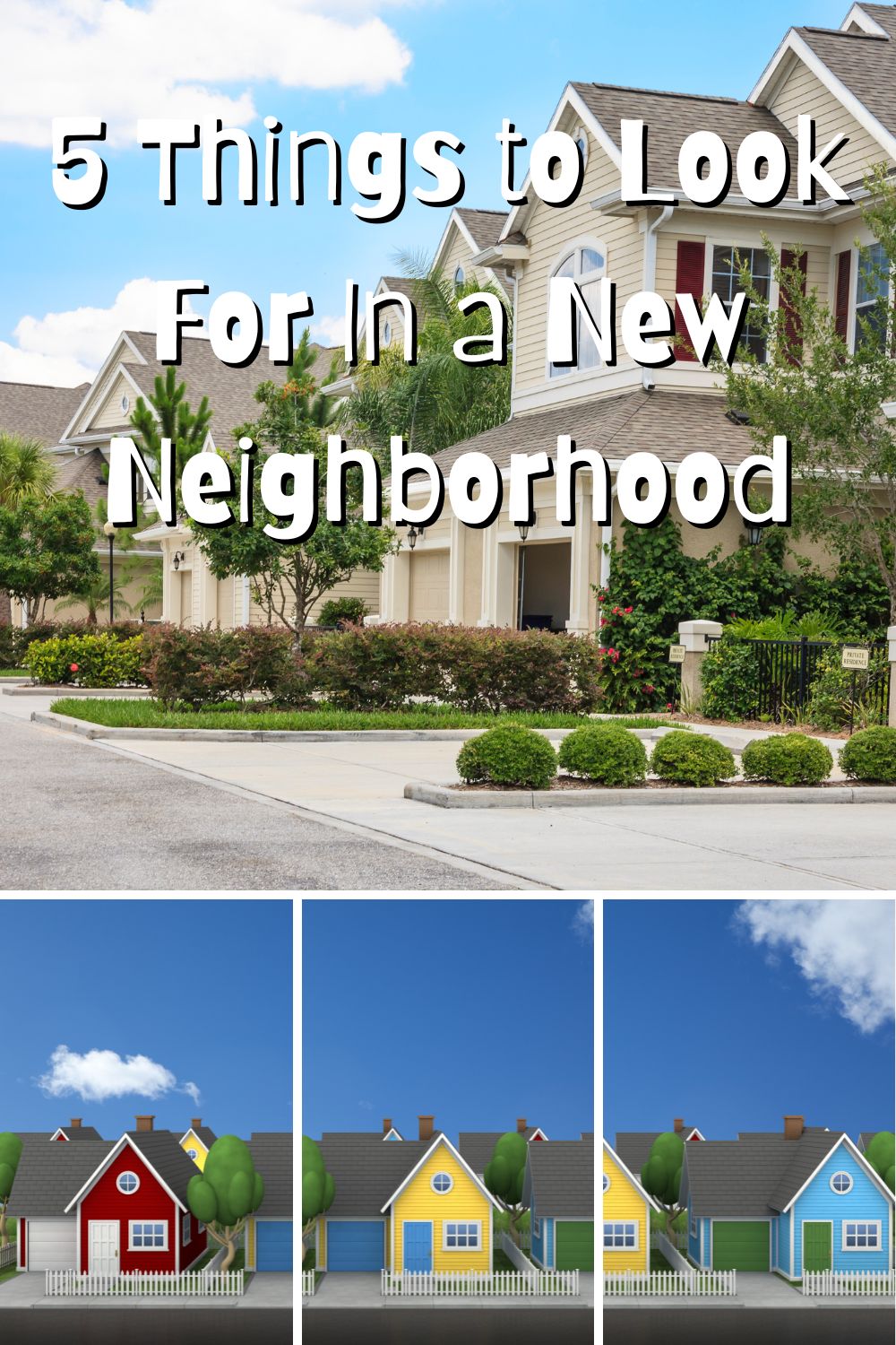 5 Things To Look For In A New Neighborhood