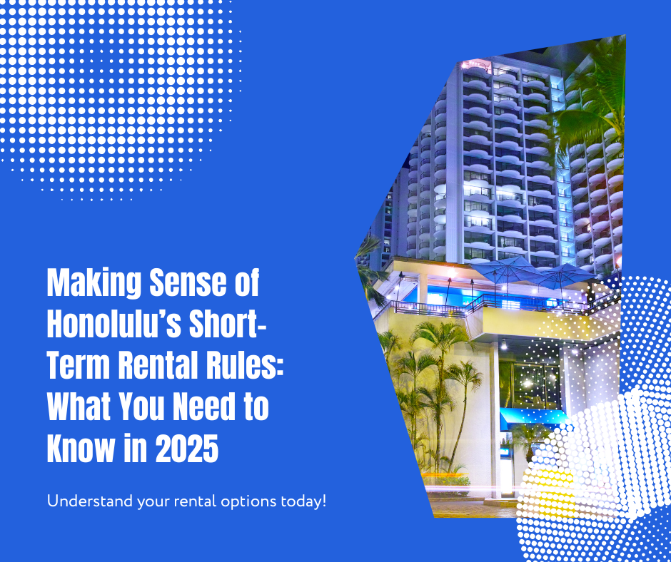 Honolulu Rent All Sign Honolulu Short-Term Rental Rules 2025: Latest Updates, NUCs, and ...