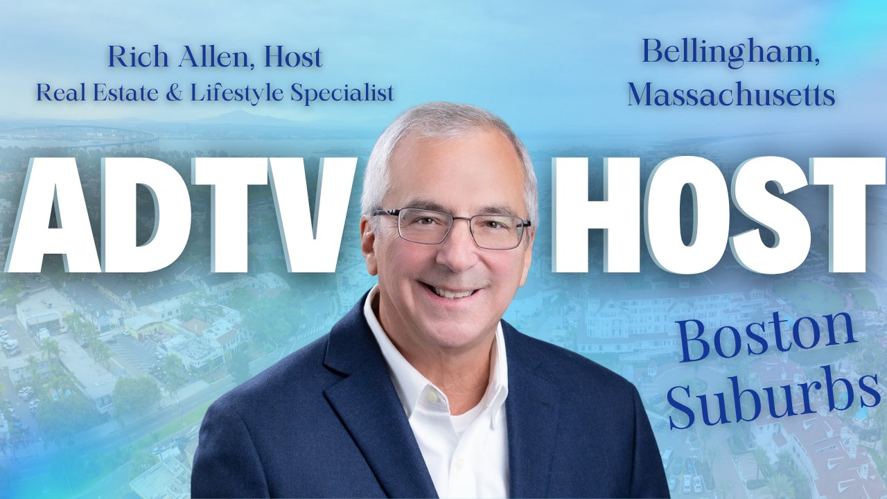Rich Allen, ADTV host, Real Estate and Lifestyle Specialist, Boston Suburbs