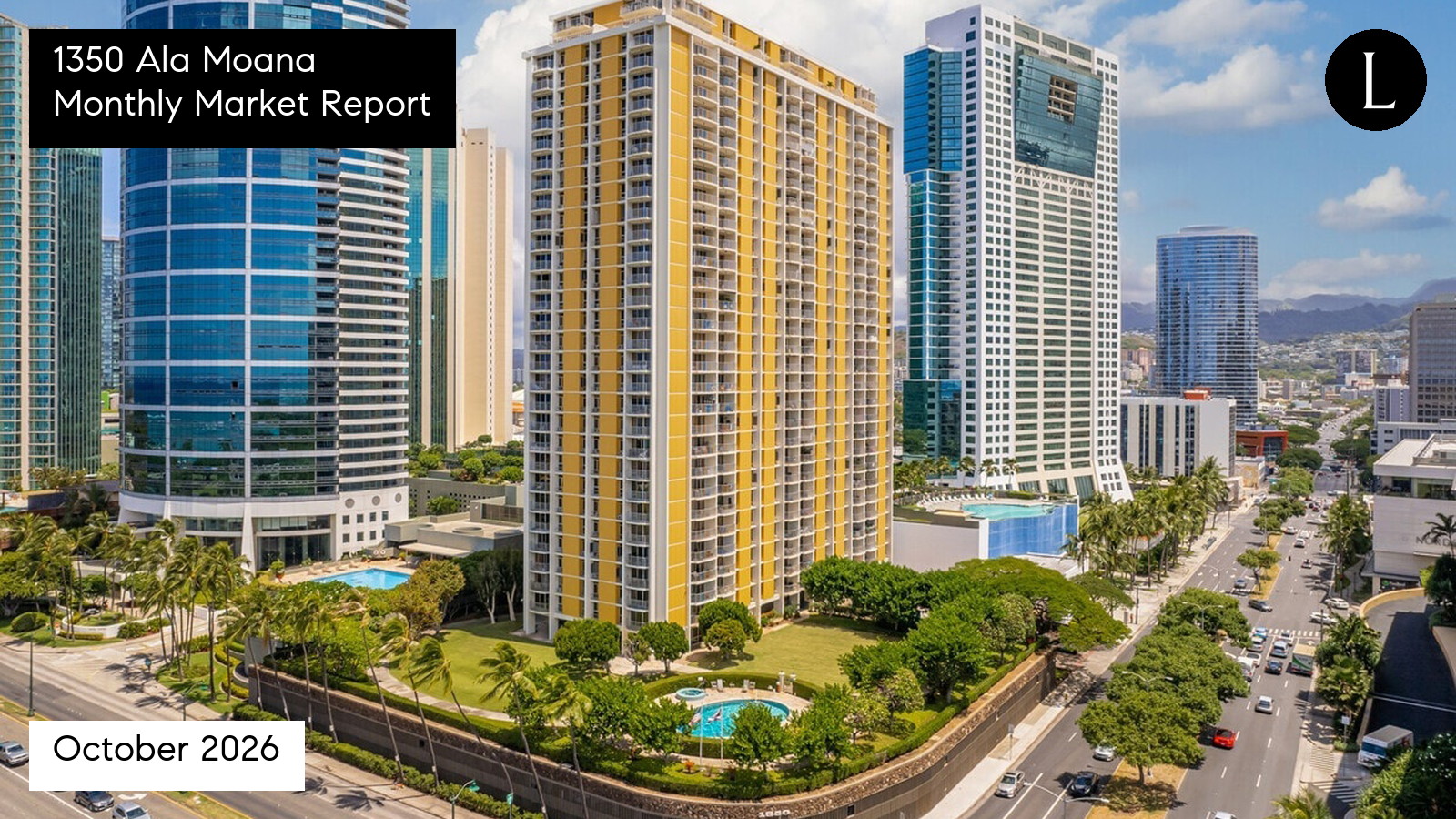 1350 Ala Moana monthly condo market report for October 2026 with Lucy Heath
