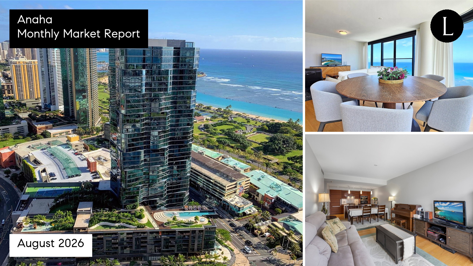 Anaha monthly condo market report for August 2026 with Lucy Heath