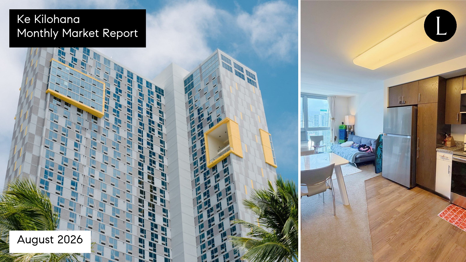 Ke Kilohana monthly condo market report for August 2026 with Lucy Heath