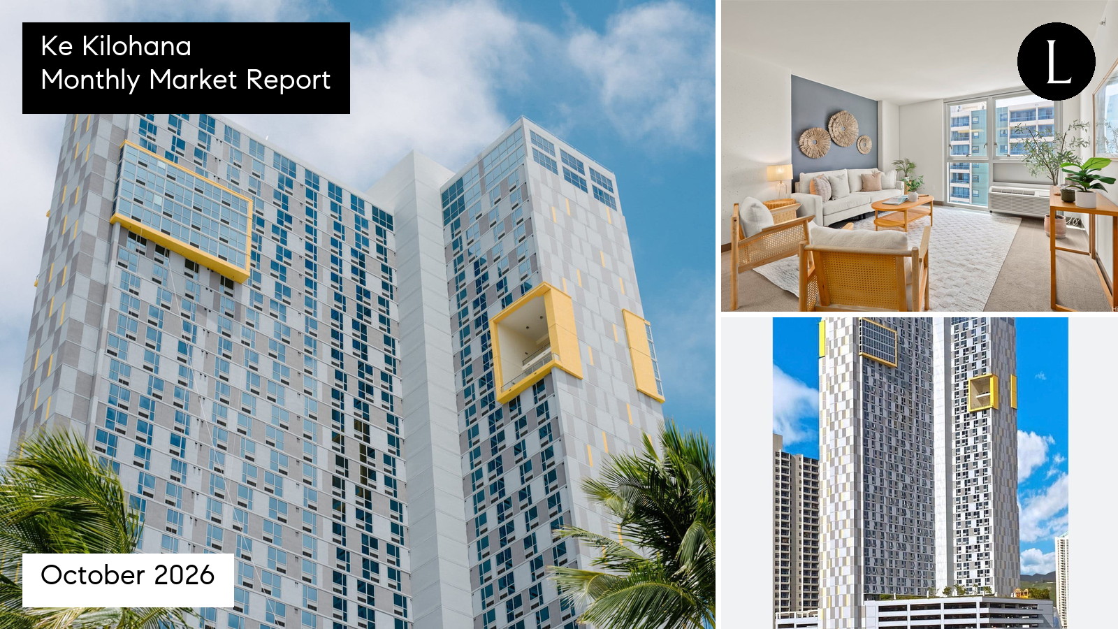 Ke Kilohana monthly condo market report for October 2026 with Lucy Heath