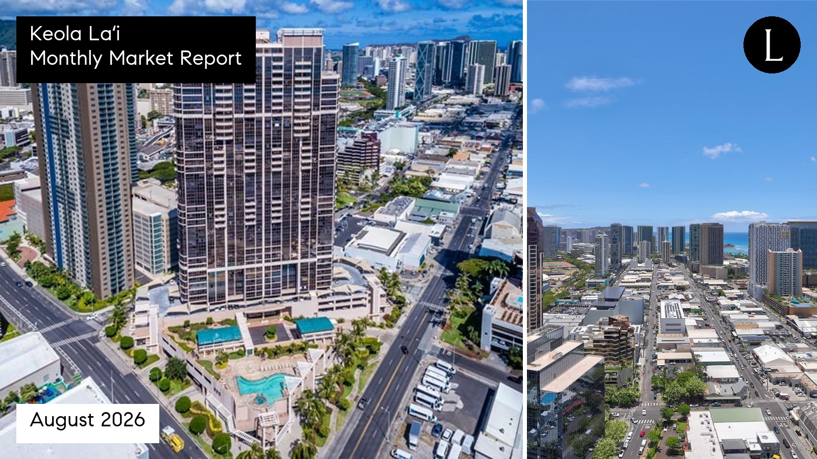 Keola Laʻi monthly condo market report for August 2026 with Lucy Heath