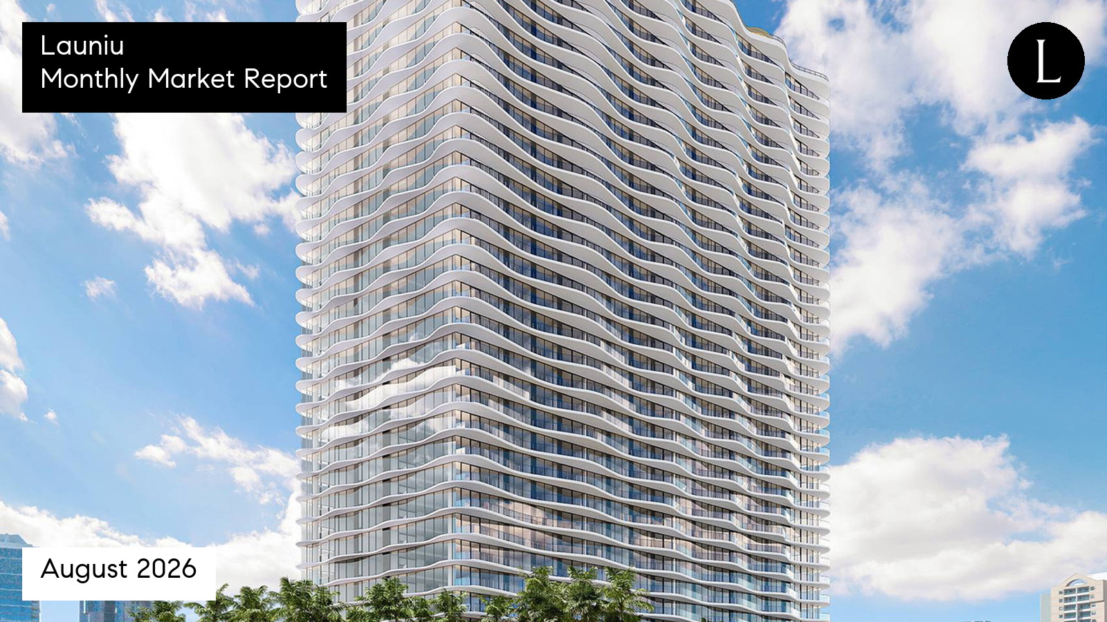 Launiu monthly condo market report for August 2026 with Lucy Heath