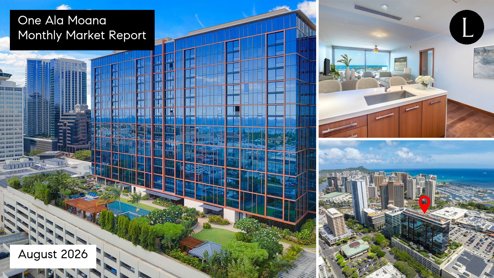 One Ala Moana monthly condo market report for August 2026 with Lucy Heath