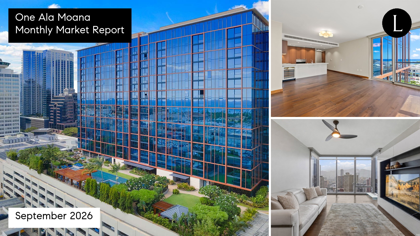 One Ala Moana monthly condo market report for September 2026 with Lucy Heath