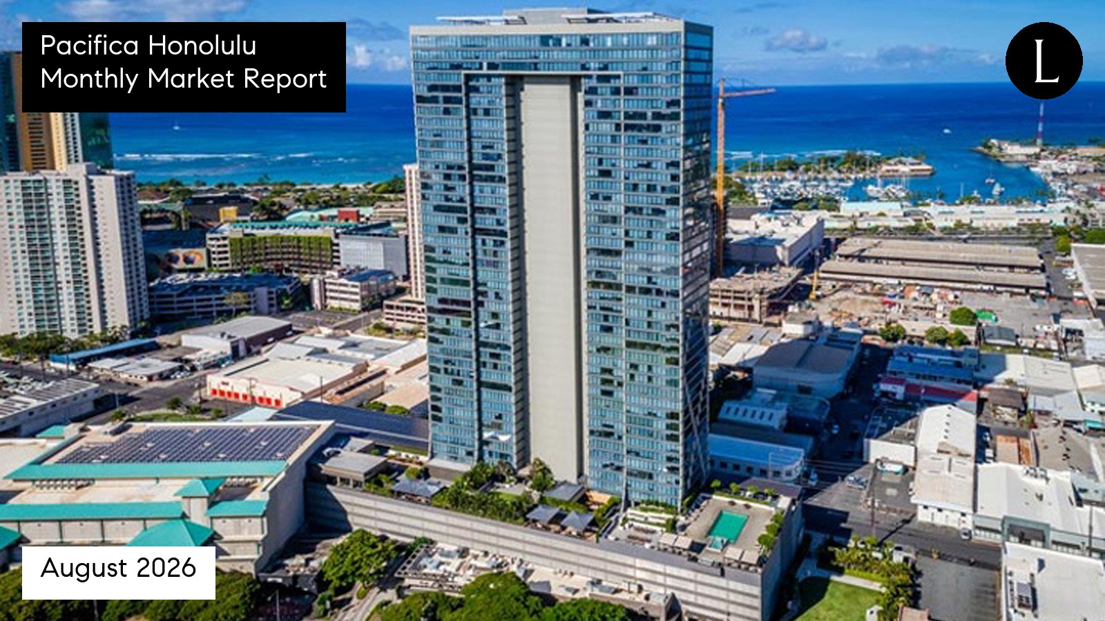 Pacifica Honolulu monthly condo market report for August 2026 with Lucy Heath