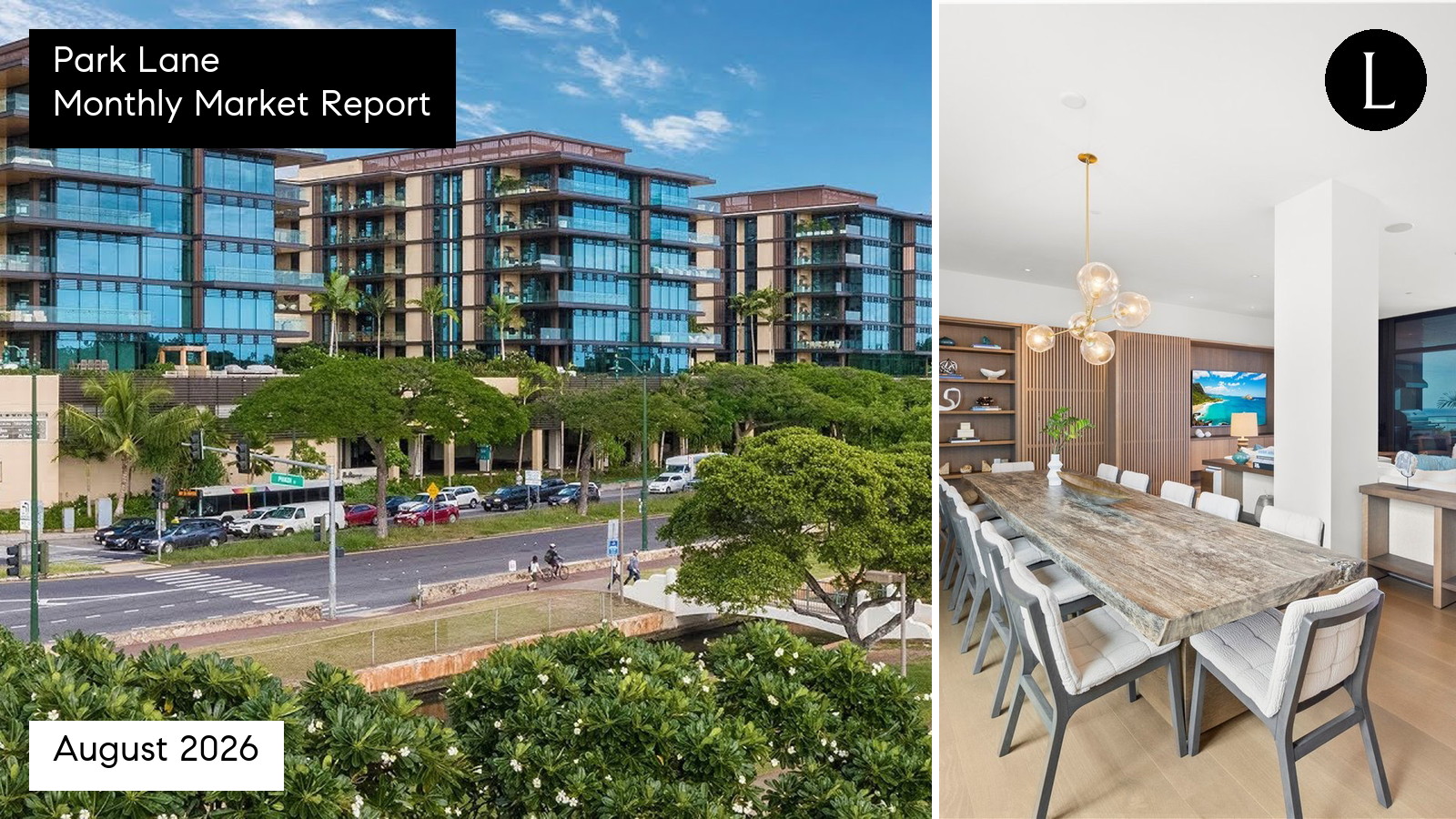 Park Lane monthly condo market report for August 2026 with Lucy Heath