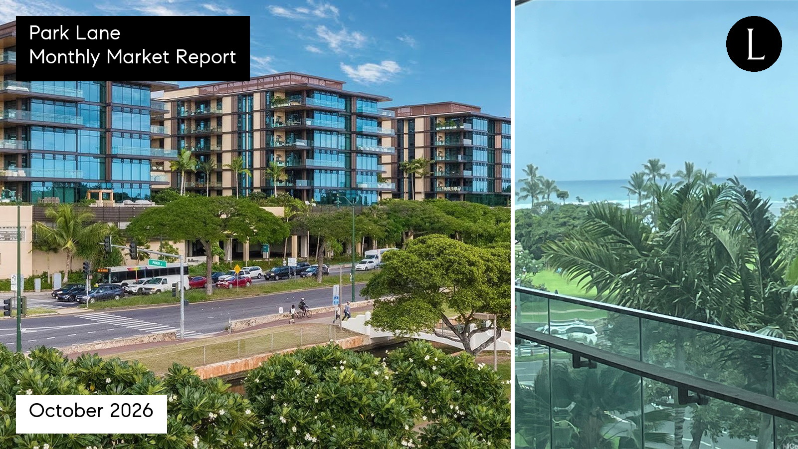 Park Lane monthly condo market report for October 2026 with Lucy Heath