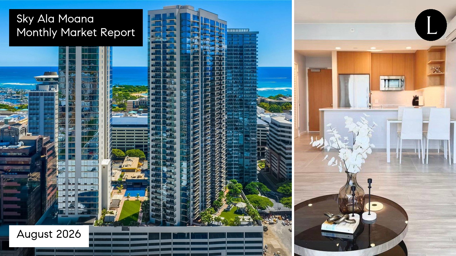 Sky Ala Moana monthly condo market report for August 2026 with Lucy Heath