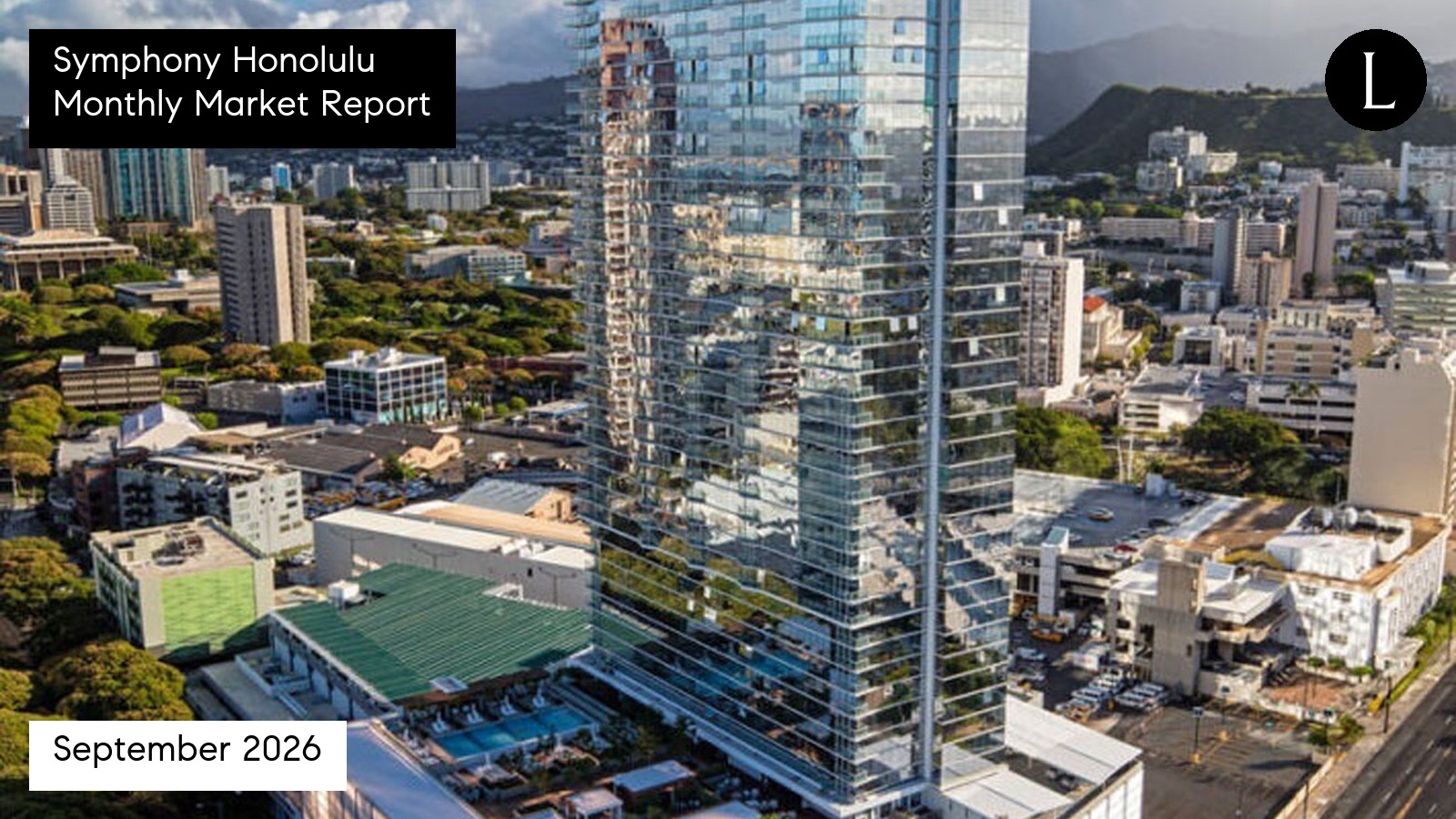 Symphony Honolulu monthly condo market report for September 2026 with Lucy Heath