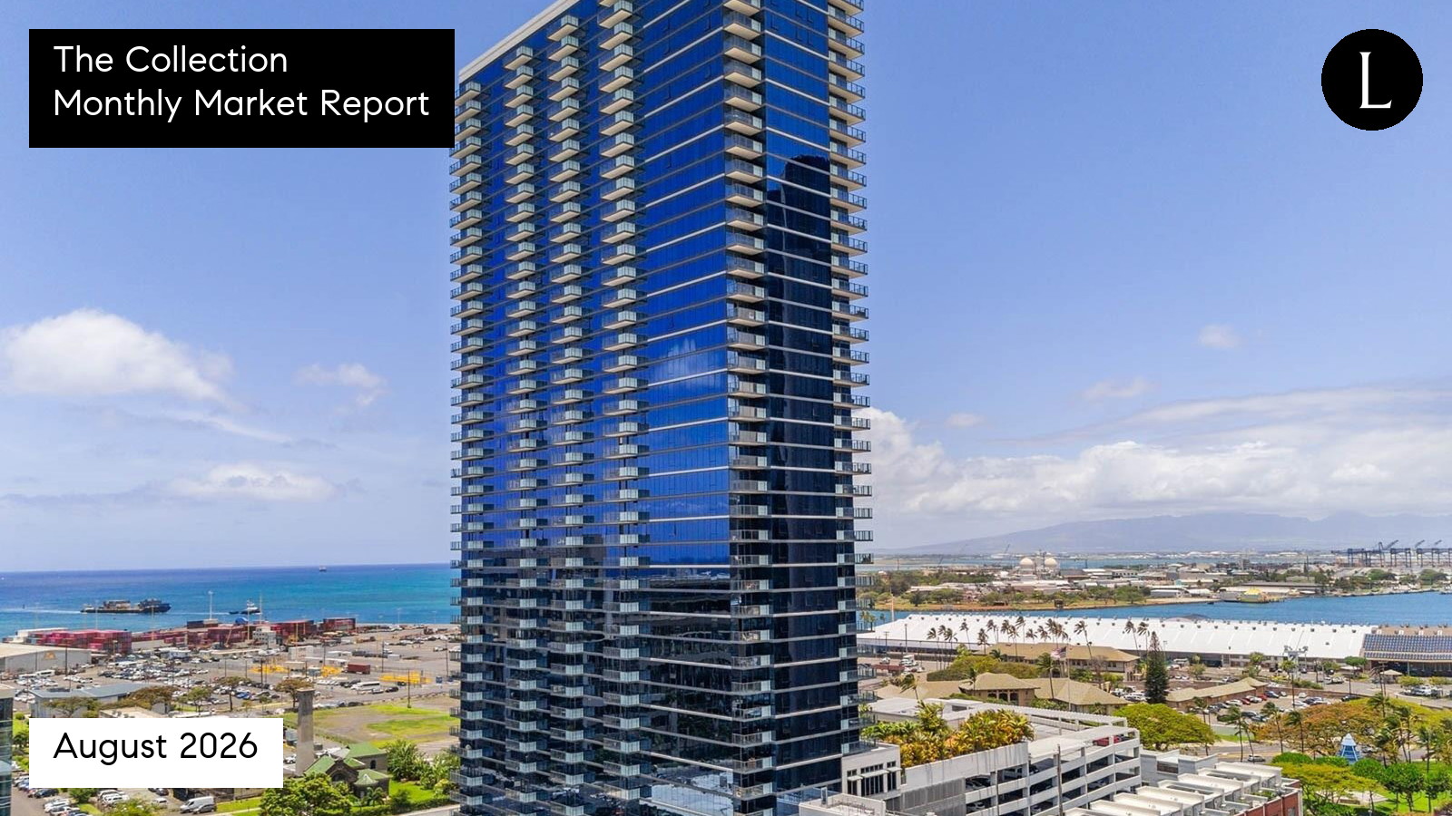 The Collection monthly condo market report for August 2026 with Lucy Heath