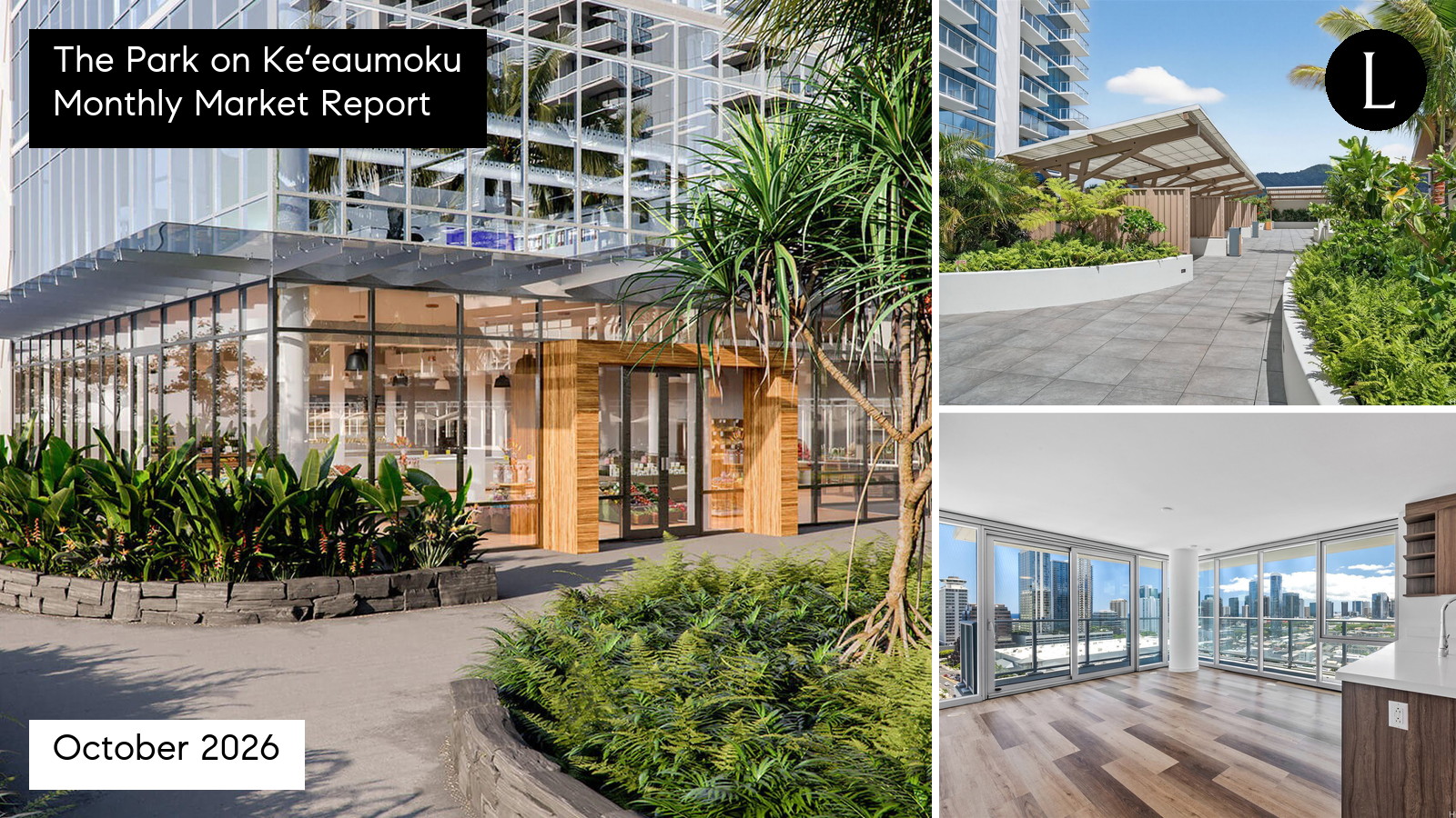 The Park on Keʻeaumoku monthly condo market report for October 2026 with Lucy Heath