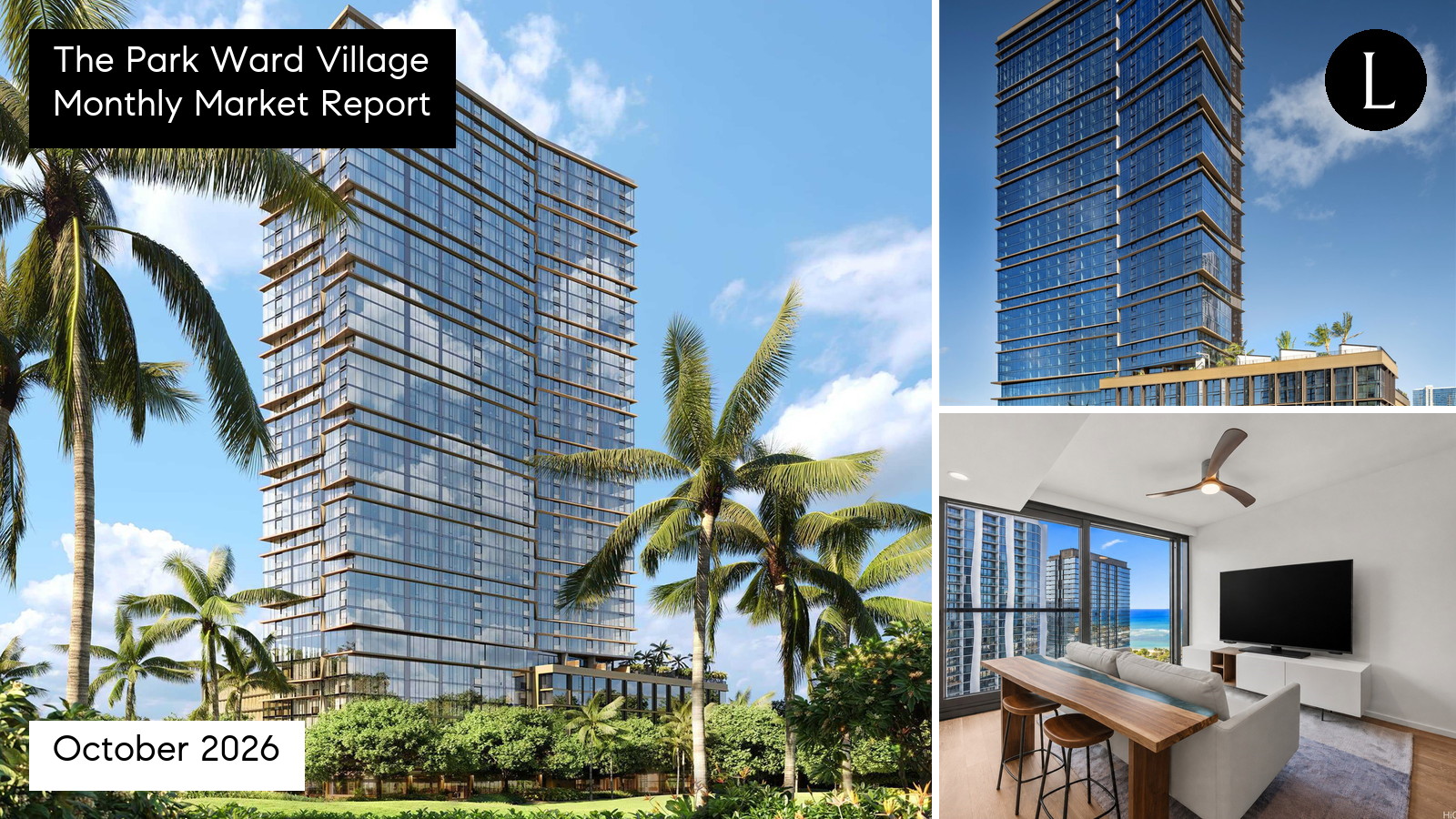 The Park Ward Village monthly condo market report for October 2026 with Lucy Heath