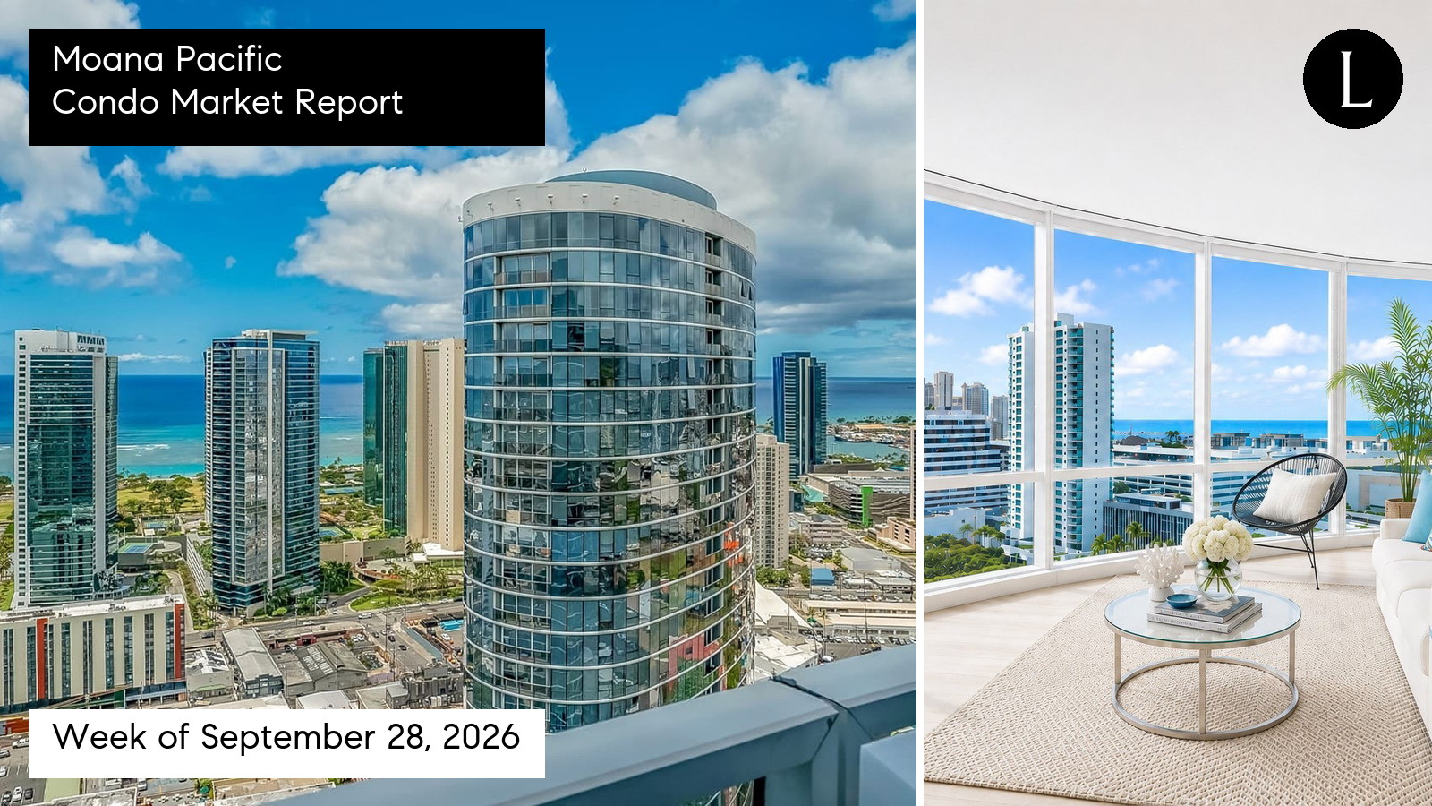 Moana Pacific condo market report for the week ending October 2, 2026 with Lucy Heath
