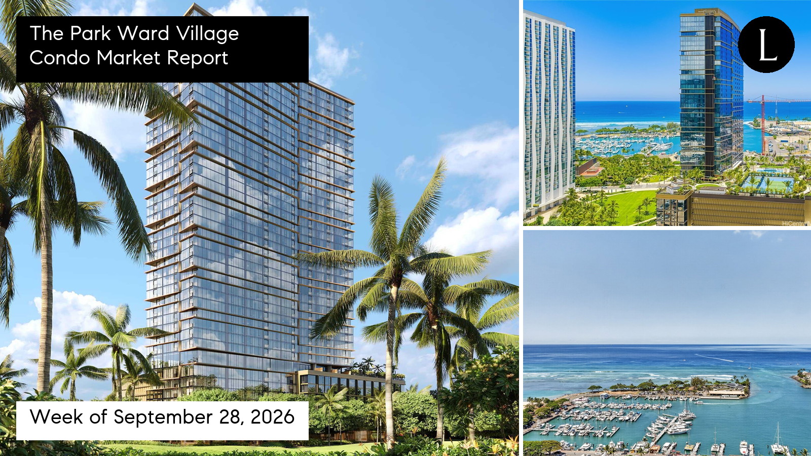 The Park Ward Village condo market report for the week ending October 2, 2026 with Lucy Heath