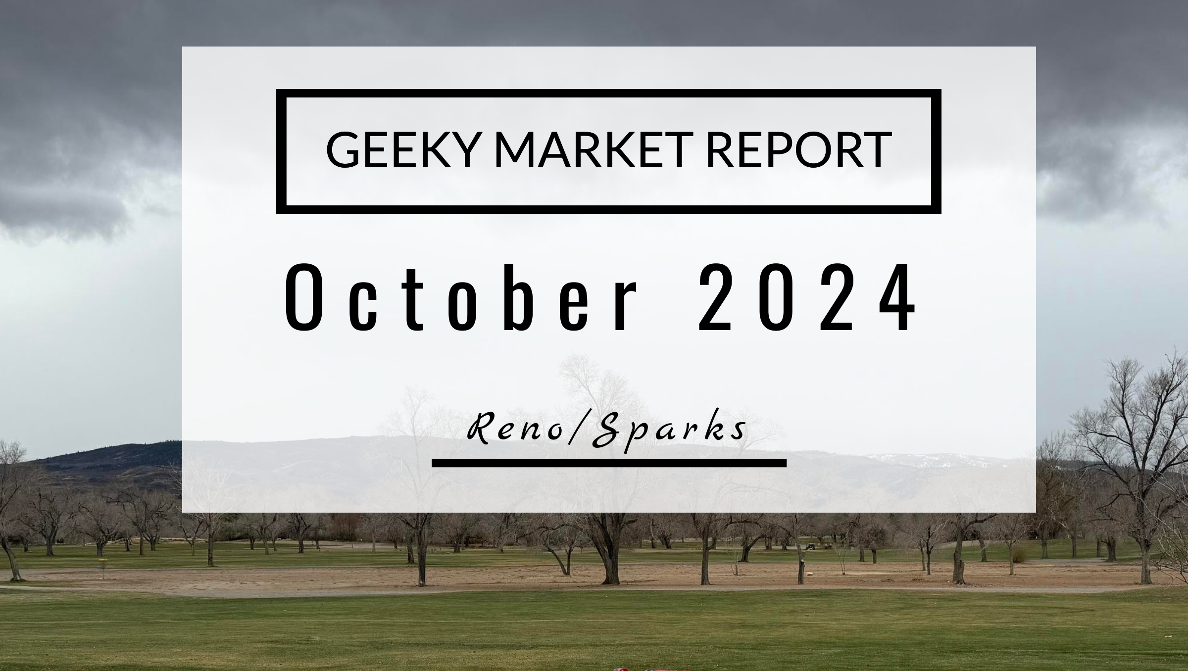 Reno Sparks Market Report, October 2024