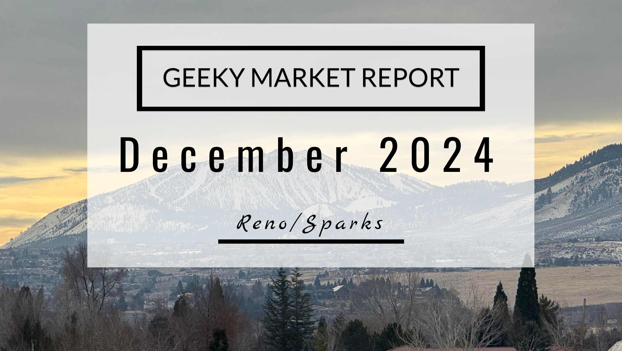 Reno Sparks Market Report, December 2024