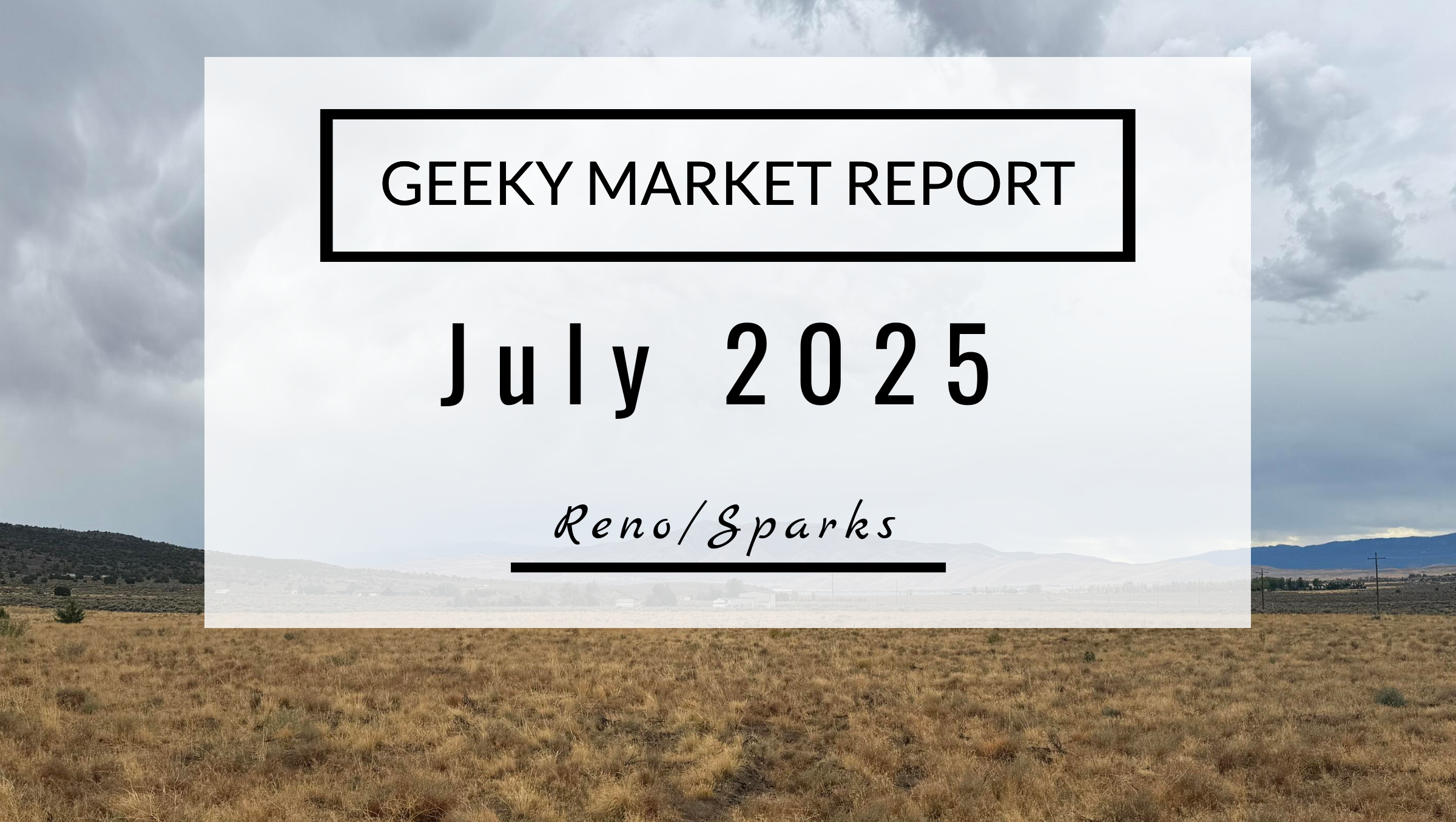 Reno Sparks Market Report, July 2025