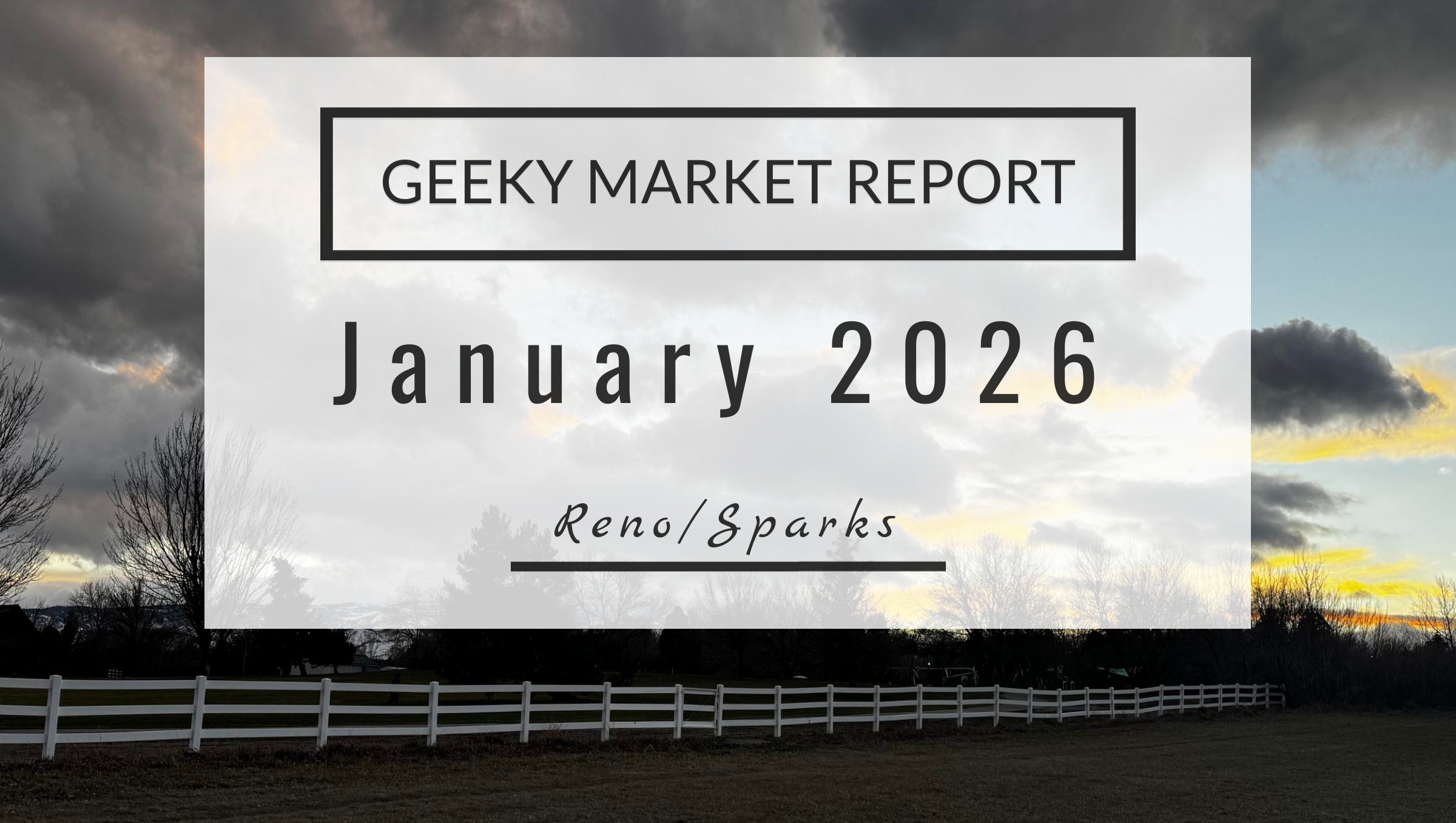 Reno Sparks Market Report, January 2026
