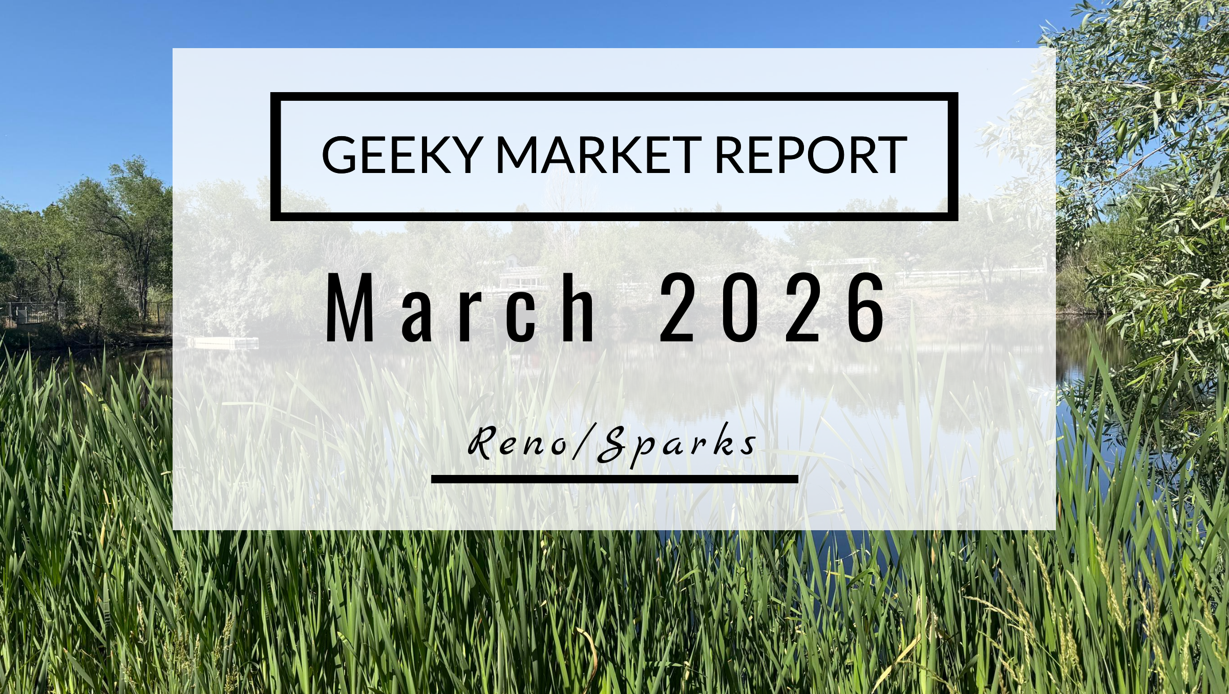 Reno Sparks Market Report, March 2026