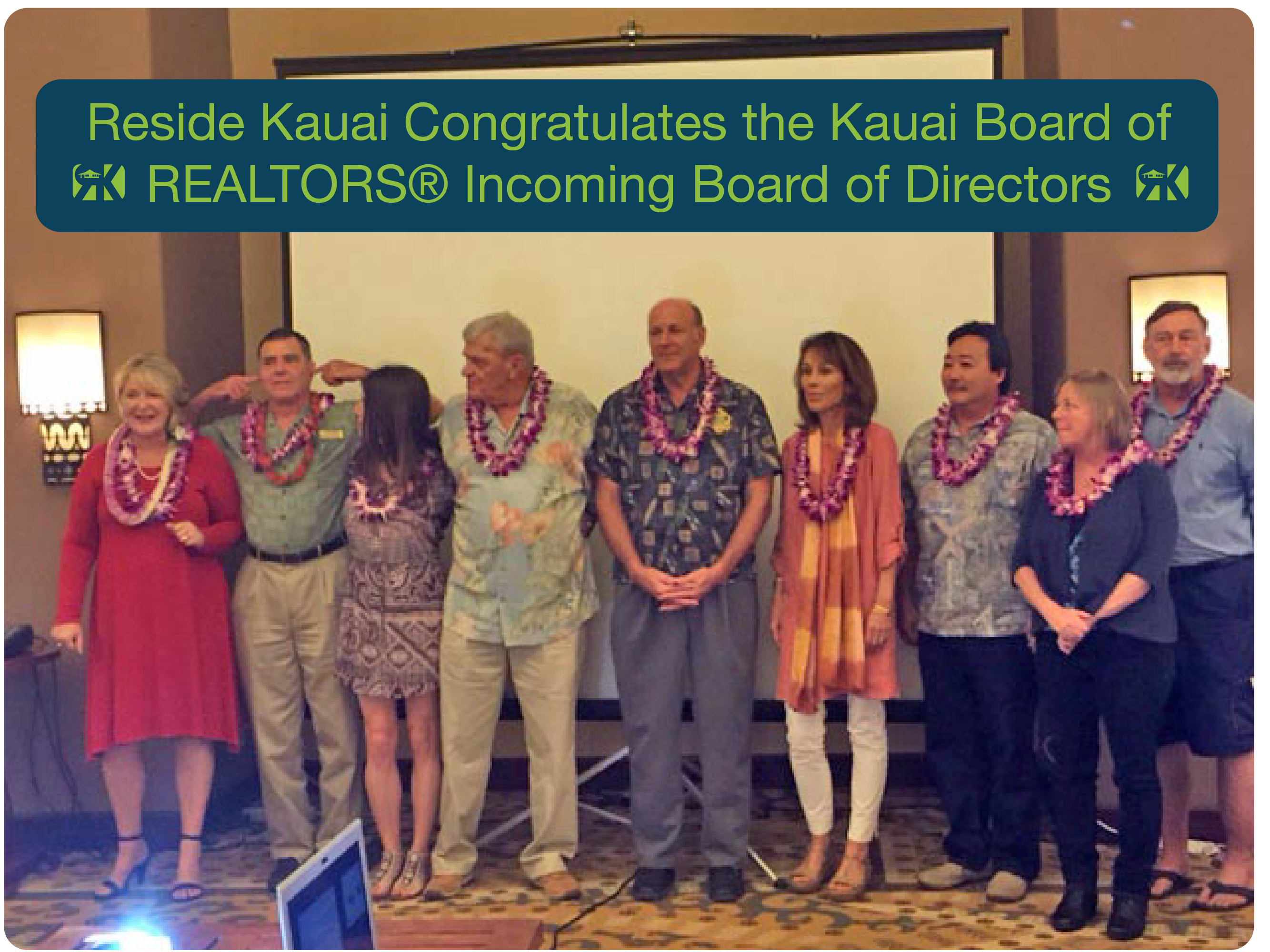Congratulations to the Officers and Directors of the Kauai
