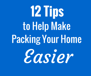 12 Tips to Help Make Packing Your Home Easier