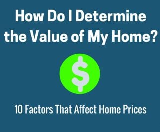 How Do I Determine the Value of My Home?