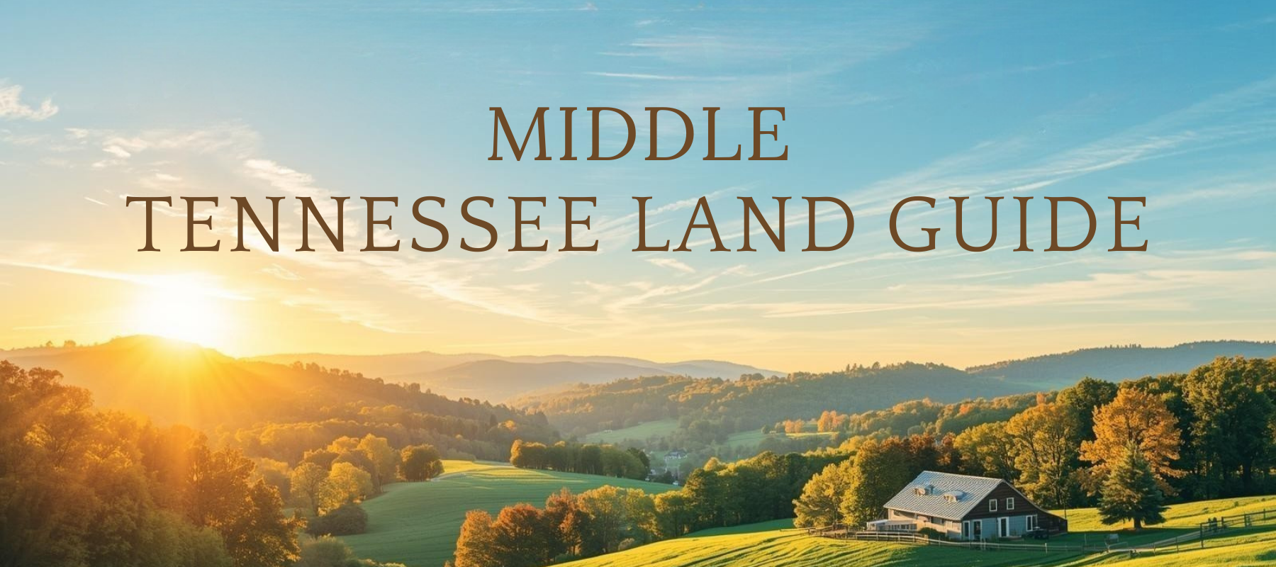 Your guide to buying land in Middle Tennessee.