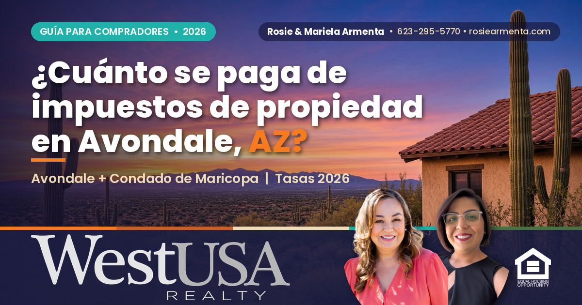 ¿Cuánto se paga de impuestos de propiedad en Avondale, AZ? – Rosie y Mariela Armenta, West USA Realty