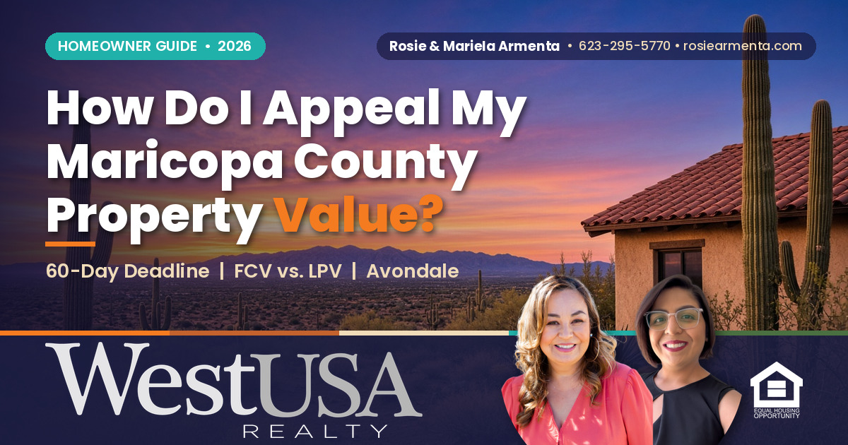 How Do I Appeal My Maricopa County Property Valuation? &ndash; Rosie & Mariela Armenta, West USA Realty