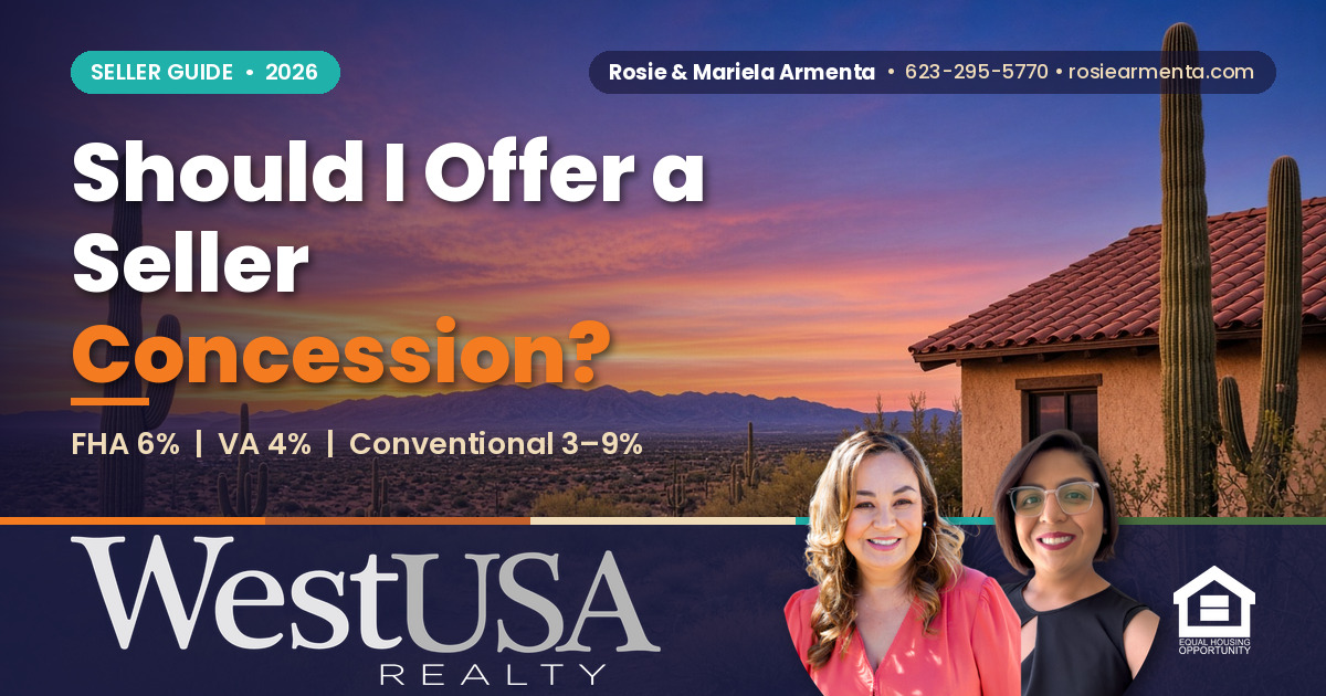 What Is a Seller Concession, and Should I Offer One in 2026? – Rosie & Mariela Armenta, West USA Realty