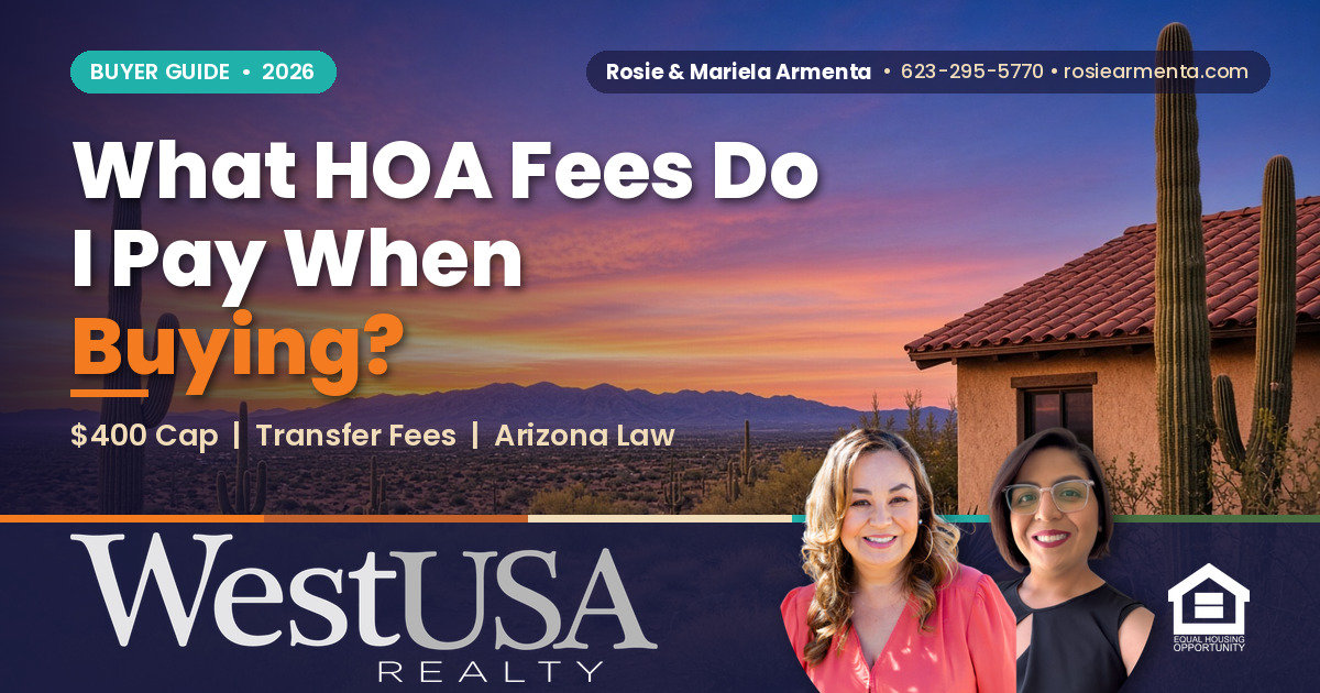 What HOA Fees Do I Pay When Buying a Home in Arizona? – Rosie & Mariela Armenta, West USA Realty