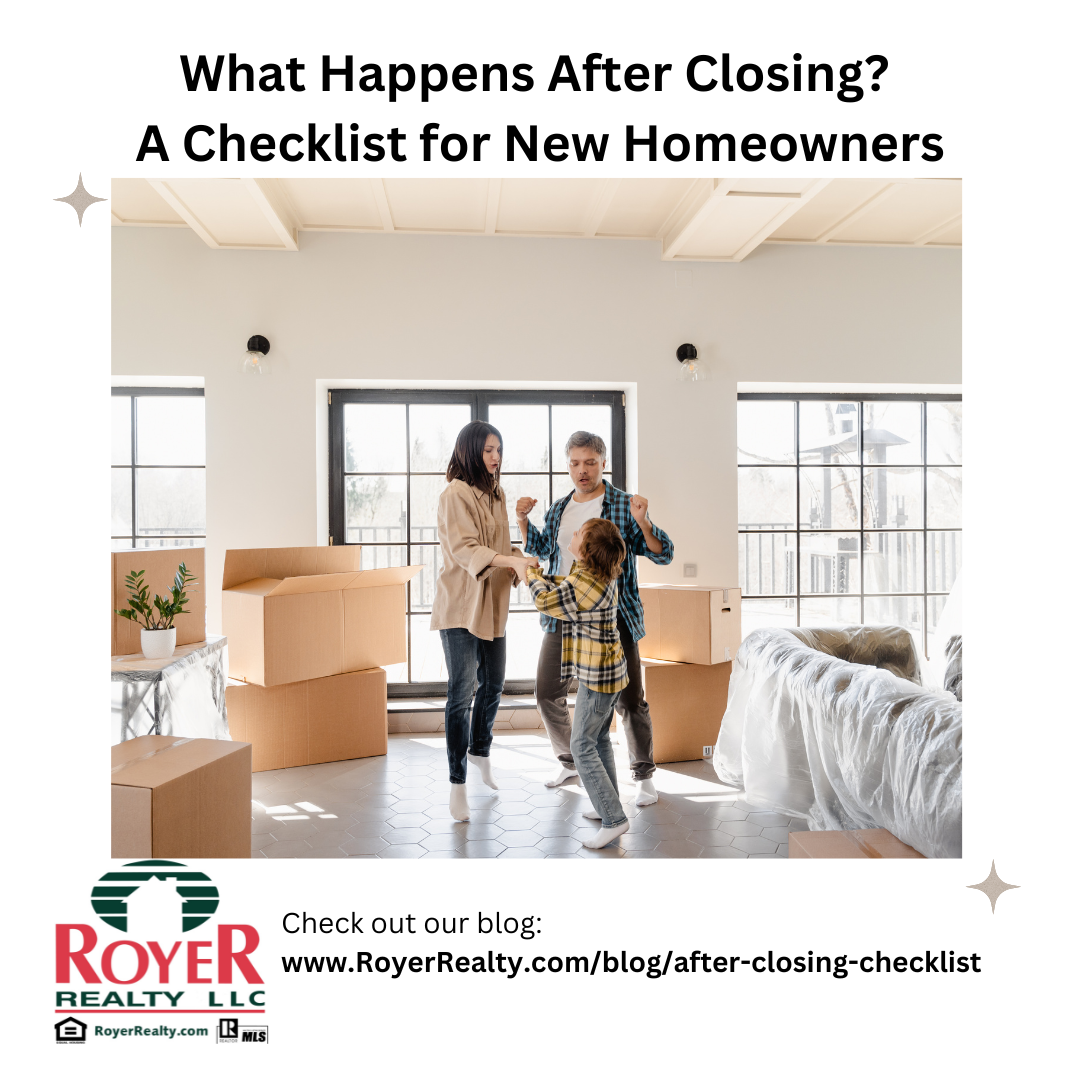 What Happens After Closing? A Checklist for New Homeowners