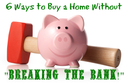 6-Ways-To-Buy-A-Home-With-Little-Or-No-Money