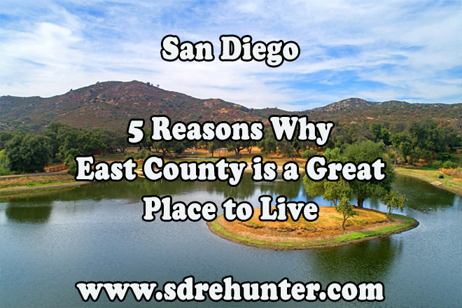 5 Reasons East County San Diego is a Great Place to Live