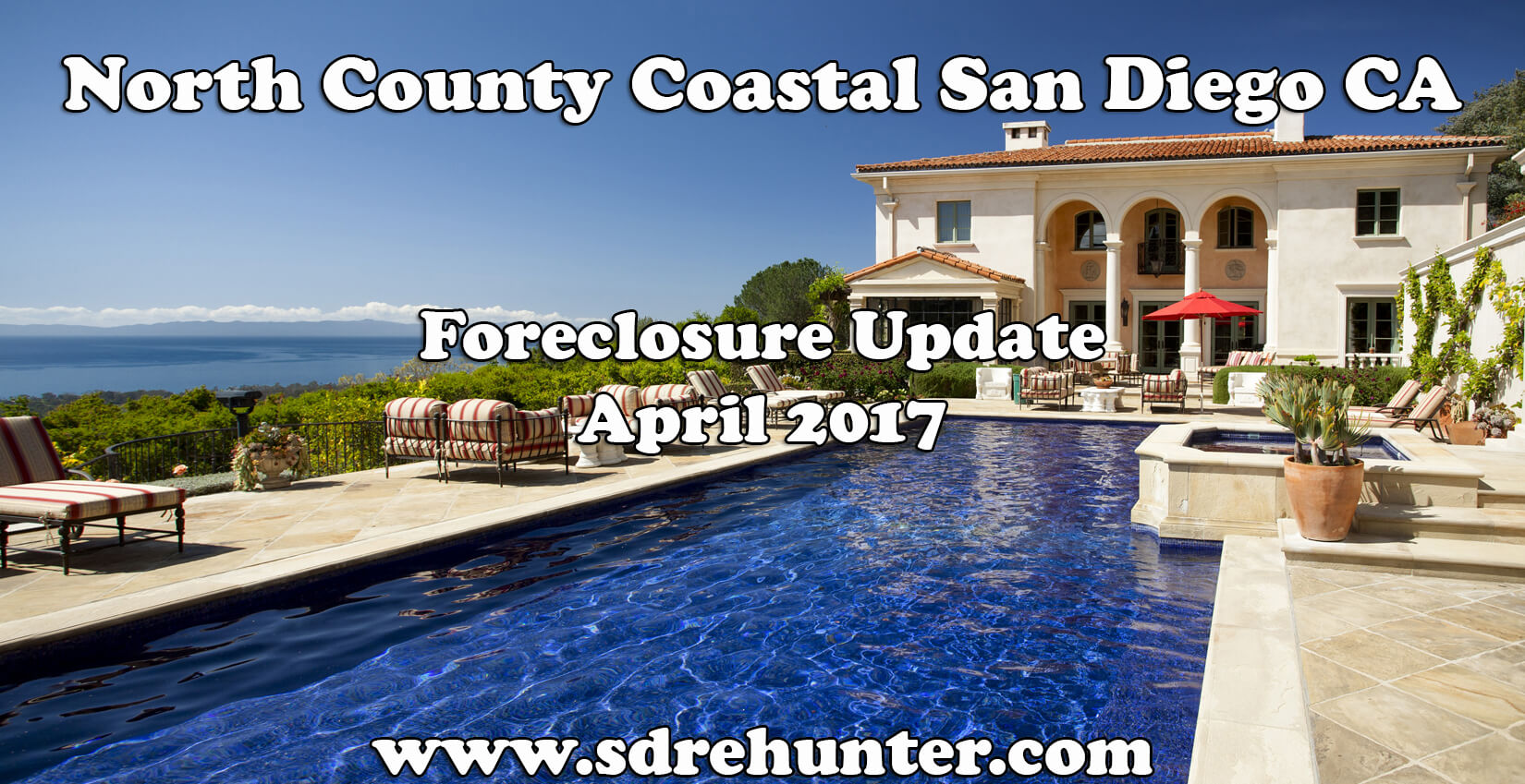 North County Coastal San Diego CA Foreclosure Update April 2017