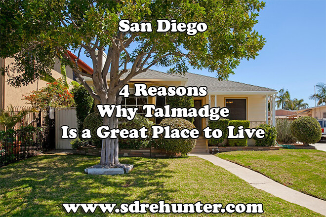 4 Reasons Talmadge San Diego Is A Great Place To Live 2020 2021
