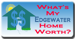 Find out what your Edgewater home is worth in today's real estate market
