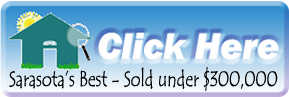 The nicest, best and most luxurious homes priced under $300,000 in Sarasota